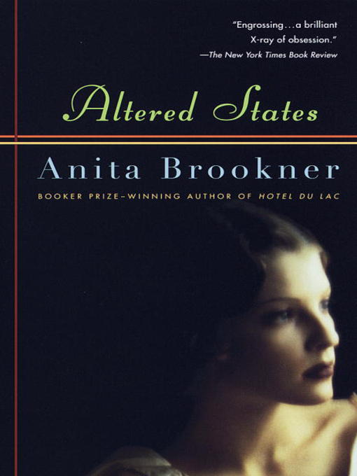 Title details for Altered States by Anita Brookner - Available